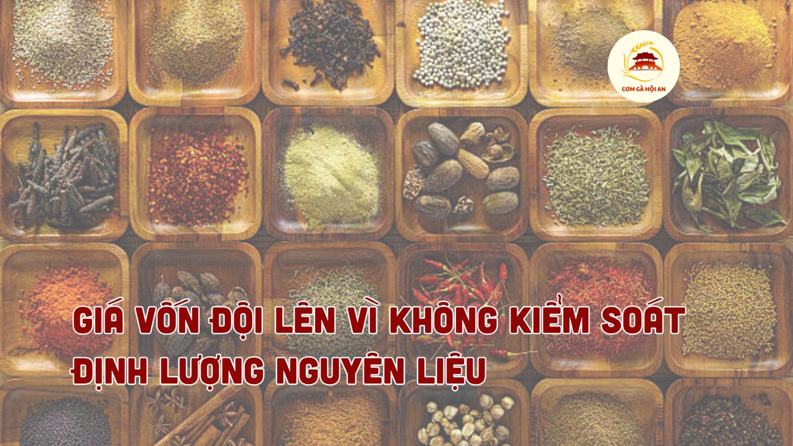 Giá vốn đội lên vì không kiểm soát định lượng nguyên liệu