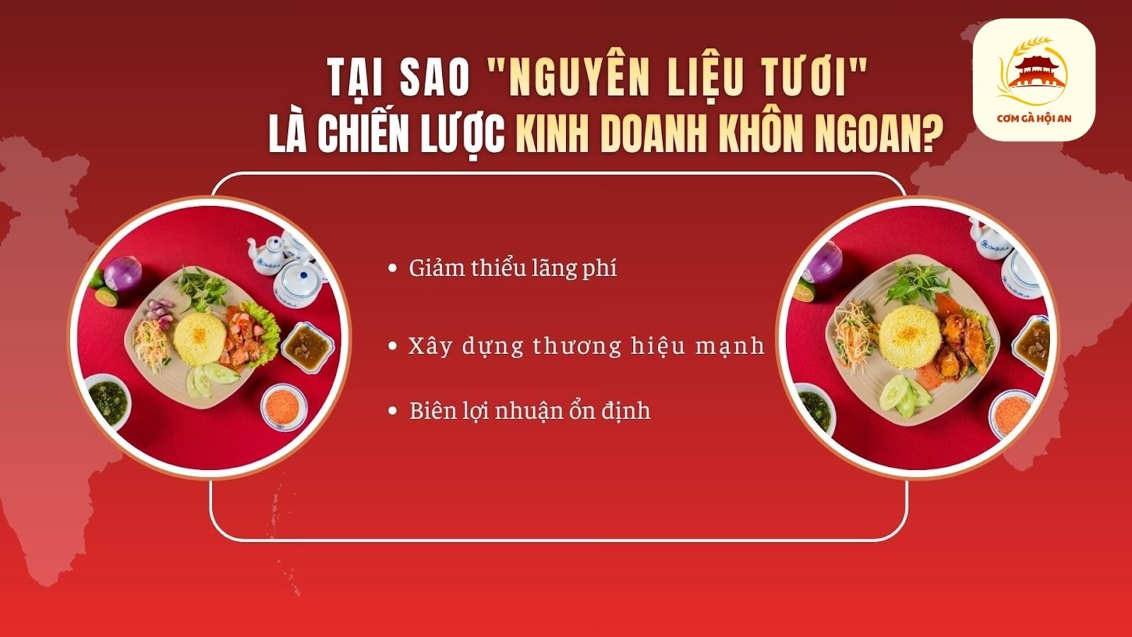 Tại sao "Nguyên liệu tươi" là chiến lược kinh doanh khôn ngoan?