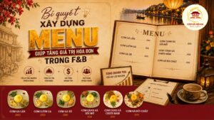Bí quyết xây dựng menu giúp tăng giá trị hóa đơn trong F&B 
