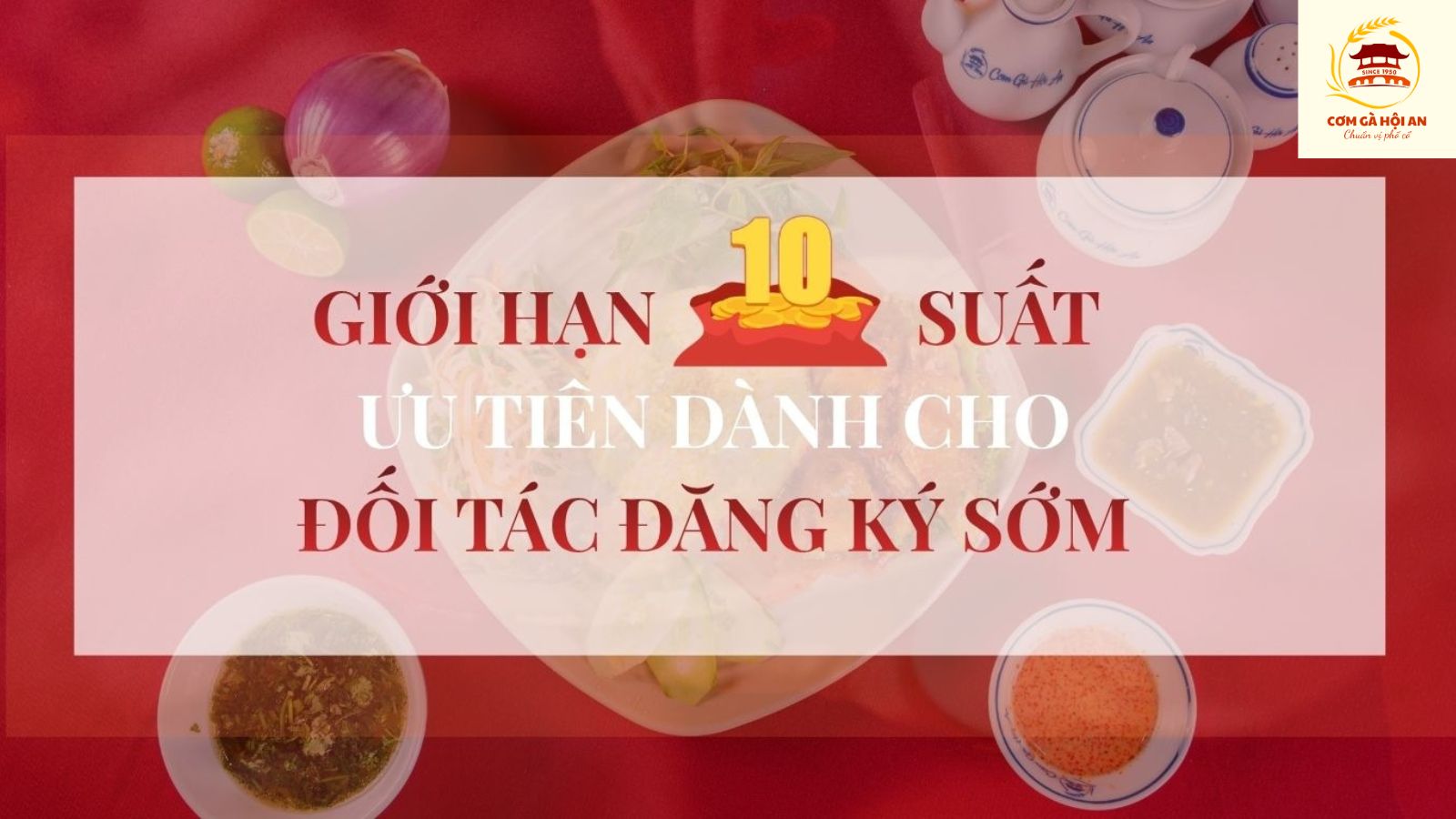 Giới hạn 10 suất - Ưu tiên dành cho đối tác đăng ký sớm