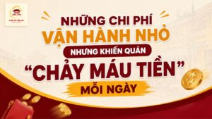 Những chi phí mở quán ẩn nhiều người quên tính