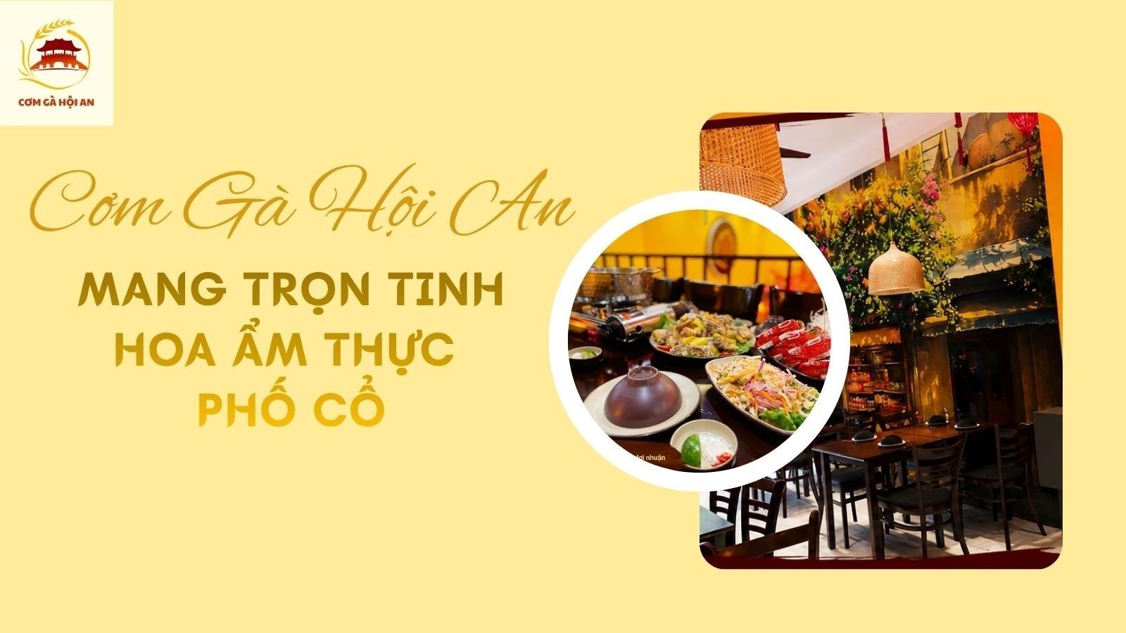 Cơm gà Hội An mang trọn tinh hoa ẩm thực phố cổ