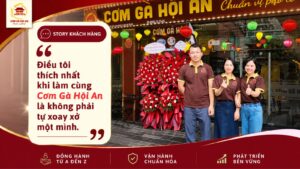 “Điều tôi thích nhất khi làm cùng Cơm Gà Hội An là không phải tự xoay xở một mình.”