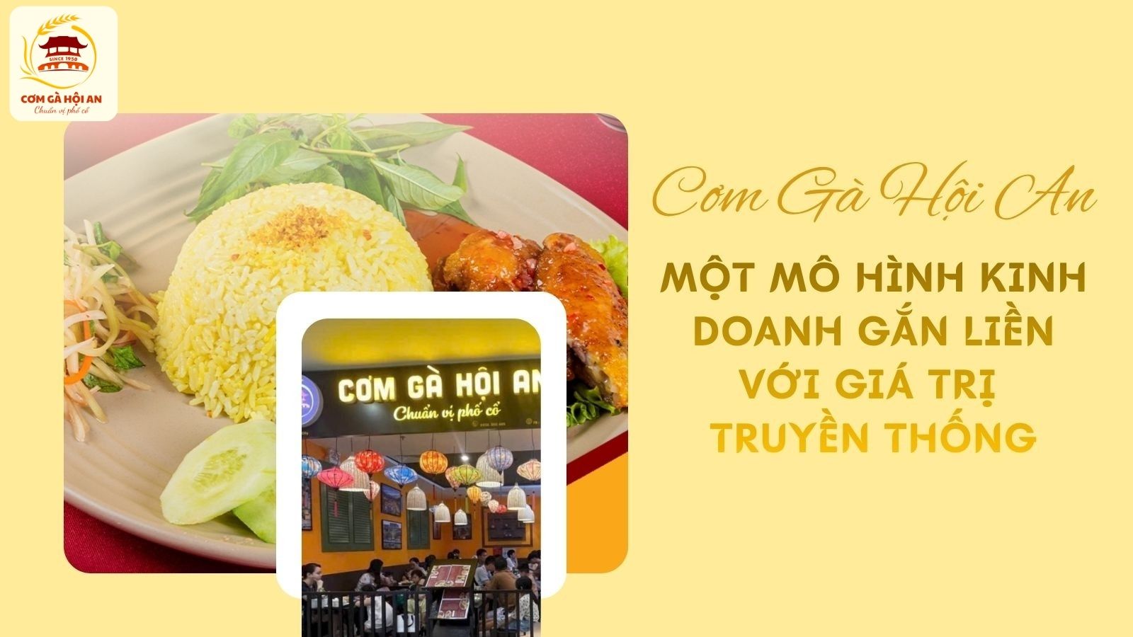 Cơm gà Hội An đã trở thành một mô hình kinh doanh gắn liền với giá trị truyền thống