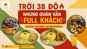 TRỜI 38 ĐỘ NHƯNG QUÁN CƠM GÀ VẪN FULL KHÁCH