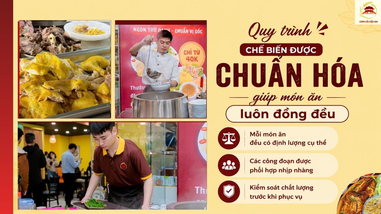Quy trình chế biến được chuẩn hóa giúp món ăn luôn đồng đều